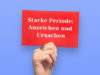 Anzeichen und Ursachen einer starken Periode